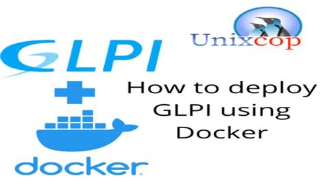 Deploying GLPI using Docker: A Beginner’s Guide .